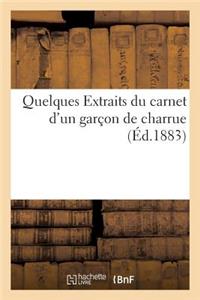 Quelques Extraits Du Carnet d'Un Garçon de Charrue