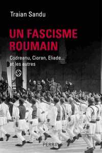 Un fascisme roumain