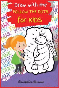 Draw with me DOT TO DOT for KIDS vol.1