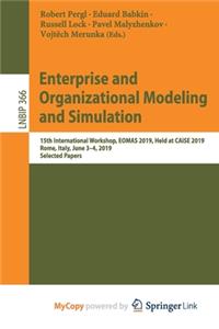 Enterprise and Organizational Modeling and Simulation