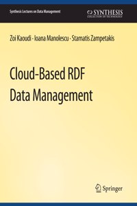 Cloud-Based Rdf Data Management