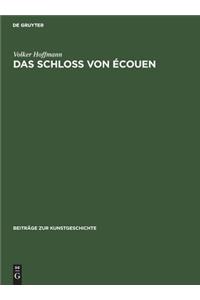Das Schloss von Écouen