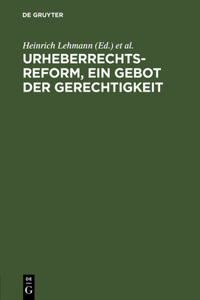 Urheberrechtsreform, ein Gebot der Gerechtigkeit