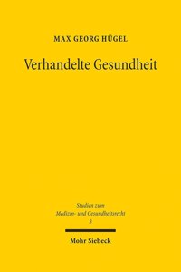 Verhandelte Gesundheit