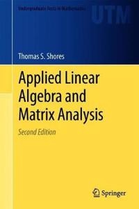 Applied Linear Algebra and Matrix Analysis