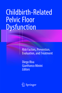 Childbirth-Related Pelvic Floor Dysfunction