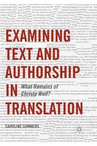 Examining Text and Authorship in Translation