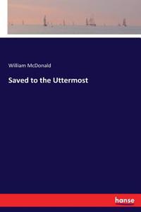 Saved to the Uttermost