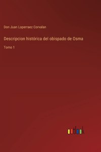 Descripcion histórica del obispado de Osma