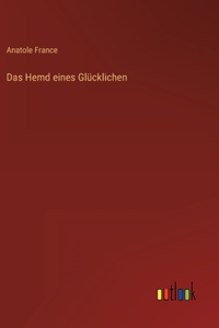 Hemd eines Glücklichen