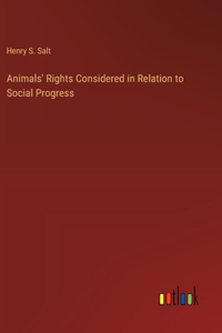 Animals' Rights Considered in Relation to Social Progress