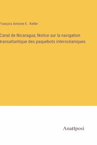 Canal de Nicaragua; Notice sur la navigation transatlantique des paquebots interocéaniques