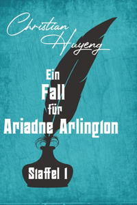 Fall für Ariadne Arlington - Staffel 1