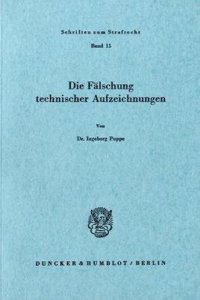 Die Falschung Technischer Aufzeichnungen