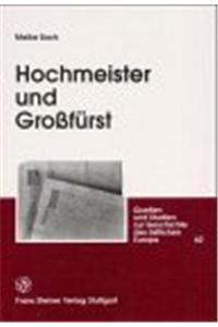 Hochmeister Und Grossfurst