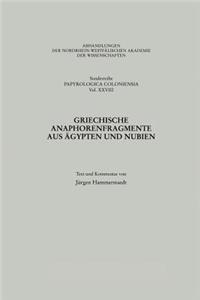 Griechische Anaphorenfragmente Aus Ägypten Und Nubien