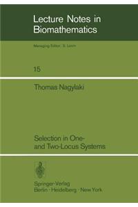 Selection in One- And Two-Locus Systems