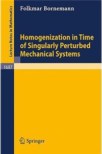 Homogenization in Time of Singularly Perturbed Mechanical Systems