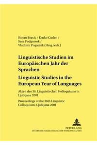 Linguistische Studien Im Europaeischen Jahr Der Sprachen / Linguistic Studies in the European Year of Languages