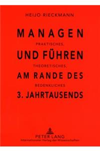 Managen Und Fuehren Am Rande Des 3. Jahrtausends