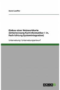 Einbau einer Netzwerkkarte (Unterweisung Fachinformatiker / -in, Fachrichtung Systemintegration)