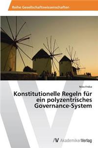Konstitutionelle Regeln für ein polyzentrisches Governance-System