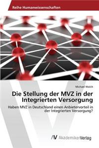 Stellung der MVZ in der Integrierten Versorgung