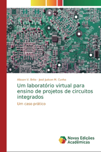 Um laboratório virtual para ensino de projetos de circuitos integrados