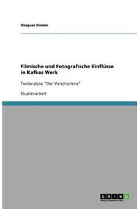 Filmische und Fotografische Einflüsse in Kafkas Werk