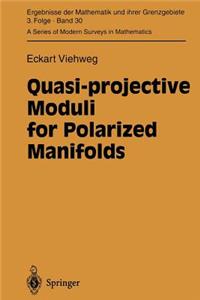 Quasi-Projective Moduli for Polarized Manifolds