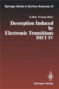 Desorption Induced by Electronic Transitions Diet IV