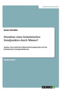 Einnahme eines feministischen Standpunktes durch Männer?