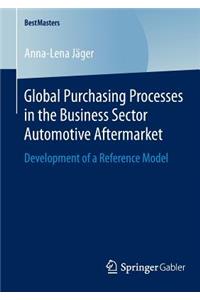 Global Purchasing Processes in the Business Sector Automotive Aftermarket