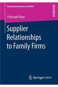 Supplier Relationships to Family Firms