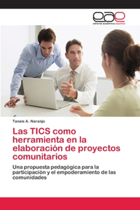 TICS como herramienta en la elaboración de proyectos comunitarios