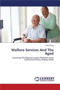 Welfare Services And The Aged