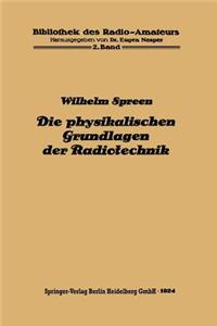 Physikalischen Grundlagen Der Radiotechnik Mit Besonderer Berücksichtigung Der Empfangseinrichtungen