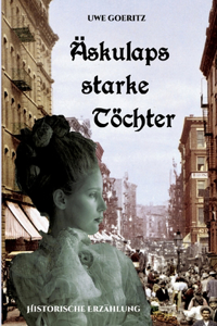 Äskulaps starke Töchter
