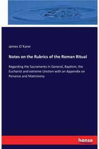 Notes on the Rubrics of the Roman Ritual