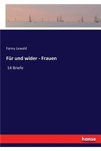Für und wider - Frauen