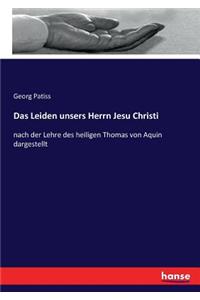 Leiden unsers Herrn Jesu Christi