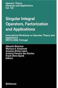 Singular Integral Operators, Factorization and Applications