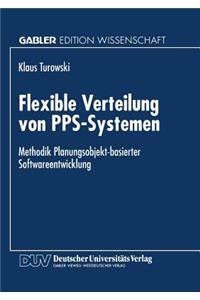 Flexible Verteilung von PPS-Systemen