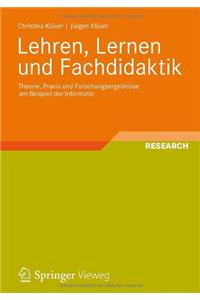 Lehren, Lernen und Fachdidaktik