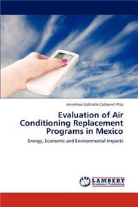 Evaluation of Air Conditioning Replacement Programs in Mexico