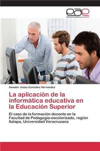 aplicación de la informática educativa en la Educación Superior