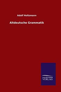 Altdeutsche Grammatik