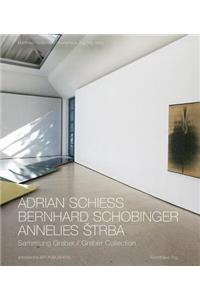 Adrian Schiess, Bernhard Schobinger, Annelies Strba