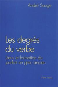 Les Degrés Du Verbe