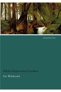 Der Waldteufel